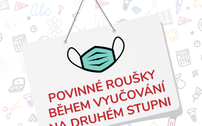 Roušky jsou na druhém stupni povinné i během vyučování